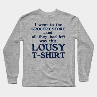 Grocery Shopping Long Sleeve T-Shirt